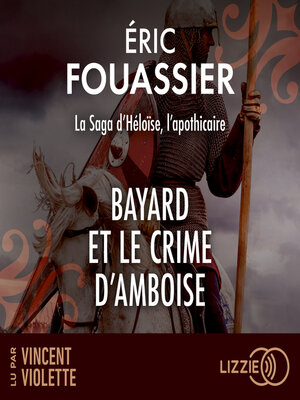 cover image of Bayard et le crime d'Amboise